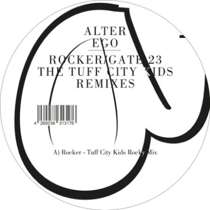 Alter Ego / Tuff City Kids - Rocker / Gate 23 : 12inch