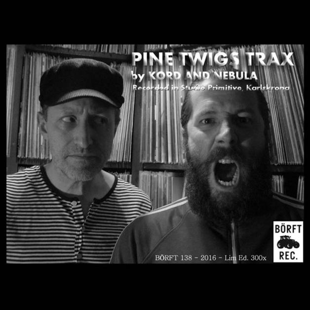 Kord & Nebula - Pine Twigs Trax : 12inch
