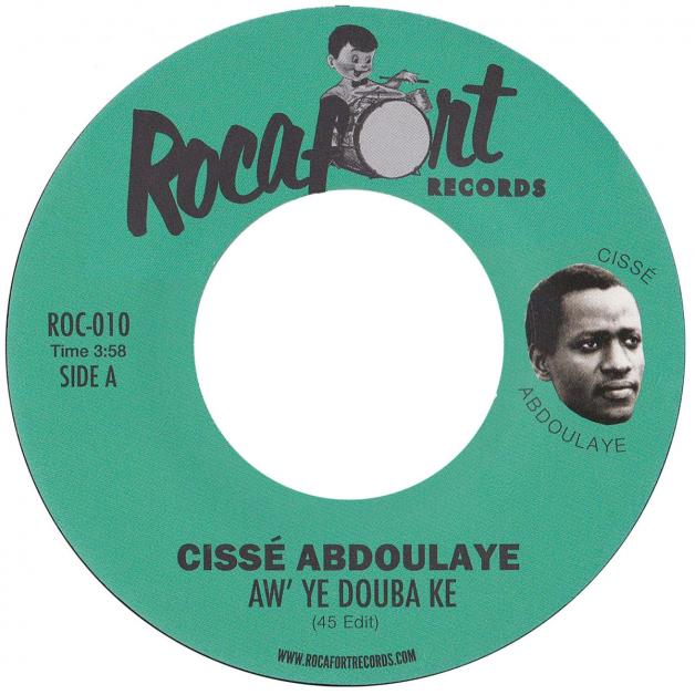Ciss&#201; Abdoulaye - Aw' Ye Douba Ke (45 Edit) / A Son Magni (Voodoocuts Re-Edit) : 7inch
