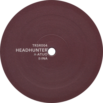 Headhunter - Atijo / Ina : 12inch