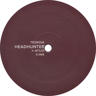 Headhunter - Atijo / Ina : 12inch