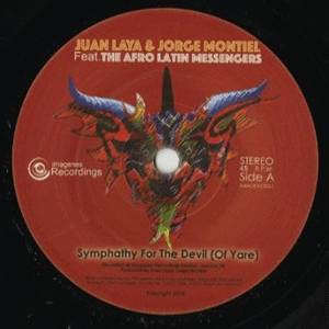 Juan Laya & Jorge Montiel - Sympathy For The Devil (Of Yare) [Feat. The Afro Latin Messengers] : 7inch