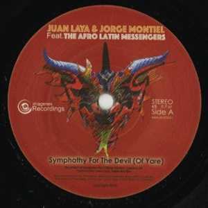 Juan Laya & Jorge Montiel - Sympathy For The Devil (Of Yare) [Feat. The Afro Latin Messengers]