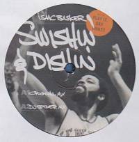 Isaac Basker - Swishin’ & Dishin’ : 12inch