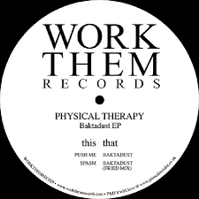 Physical Therapy - Baktadust EP : 12inch