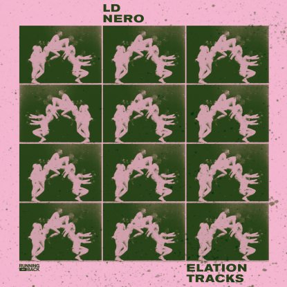 L.D. Nero - Elation Tracks : 12inch
