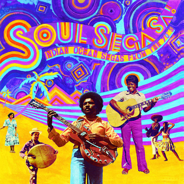 Various - Soul Sega Sa ! Indian Ocean Segas From The 70&#039;s : LP + 7inch