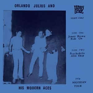Orlando Julius And His Modern Aces - James Brown Ride On / Psychedelic Afro Shop : 7inch