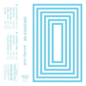 Unknown Me - sunday void : CASSETTE