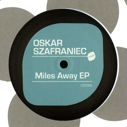 Oskar Szafraniec - Miles Away EP : 12inch
