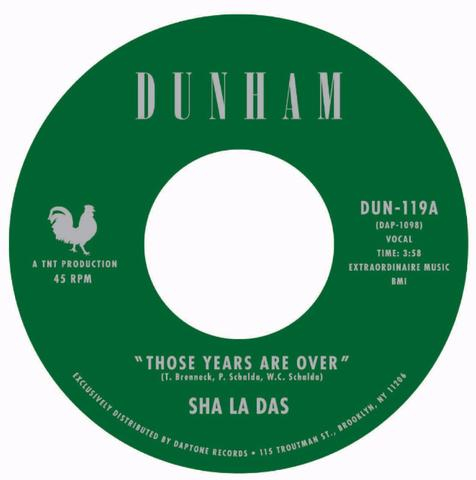Sha La Das - Those Years Are Over / Open My Eyes : 7inch