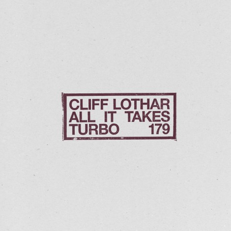 Cliff Lothar - All It Takes : 12inch