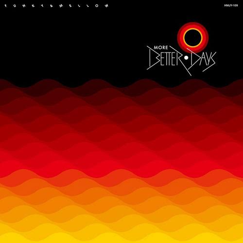 Various - More Better Days / Funky & Mellow : LP