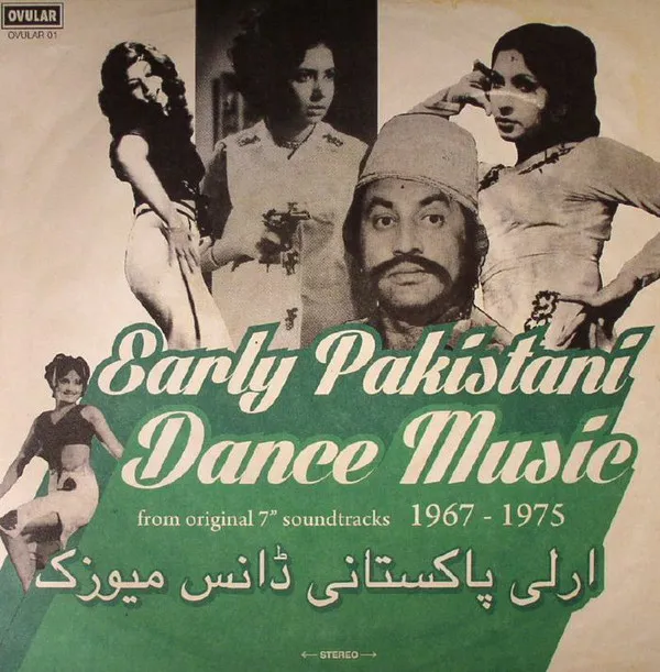 Various - Early Pakistani Dance Music from Original 7inch Soundtracks 1967-1975 : LP