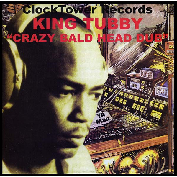 King Tubby - Crazy Bald Head Dub : LP