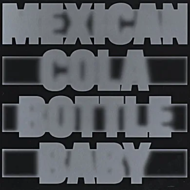 Moscoman - Mexican Cola Bottle Baby (Incl. Peaking Lights Remixes) : 12inch