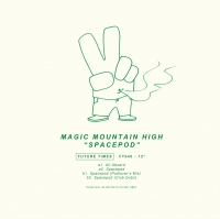 Magic Mountain High - Spacepod