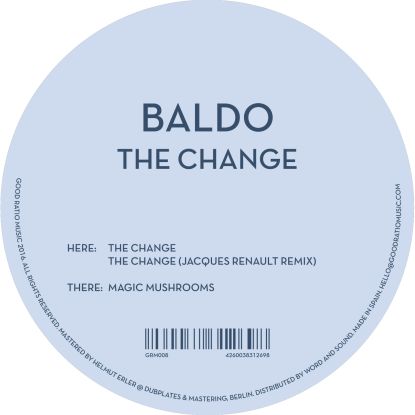 Baldo - The Change, Jacques Renault Rmx : 12inch