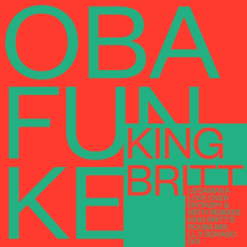 King Britt Presents Oba Funke - Uzoamaka Remixes