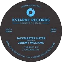 Jackmaster Hater Presents Jeremy Williams - The Split : 12inch