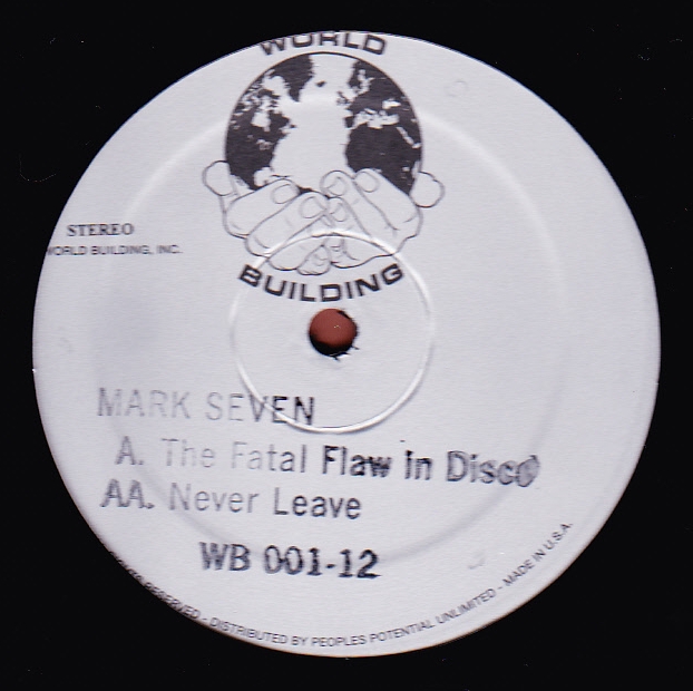Mark Seven - The Fatal Flaw in Disco : 12inch