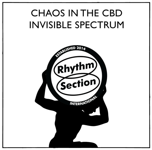 Chaos In The Cbd - Invisible Spectrum