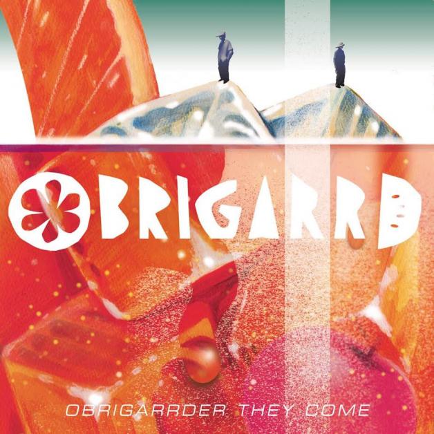 Obrigarrd - Obrigarrder They Come : CD