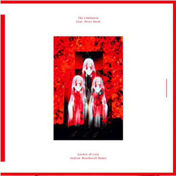 The Limiñanas Feat. Peter Hook - Garden Of Love (ANDREW WEATHERALL Remix)