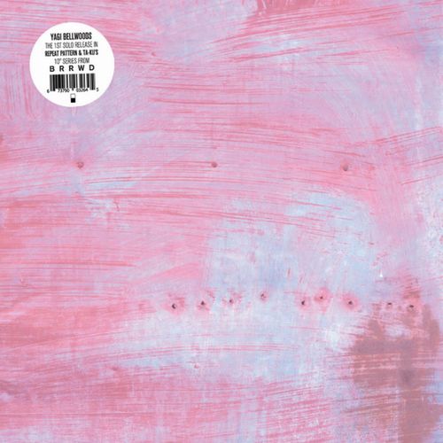 Yagi - Bellwoods : 10inch＋DL