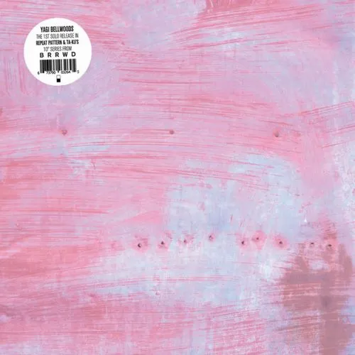 Yagi - Bellwoods : 10inch＋DL