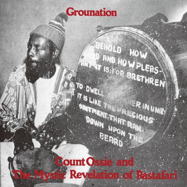 Count Ossie & The Mystic Revelation Of Rastafari - Grounation