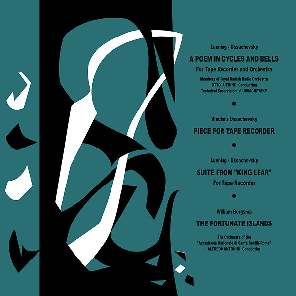 Luening/Ussachevsky/Bergsma - A Poem In Cycles And Bells & Other Music For Tape Recorder