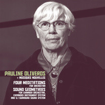Pauline Oliveros + Musiques Nouvelles - Four Meditations / Sound Geometries : LP