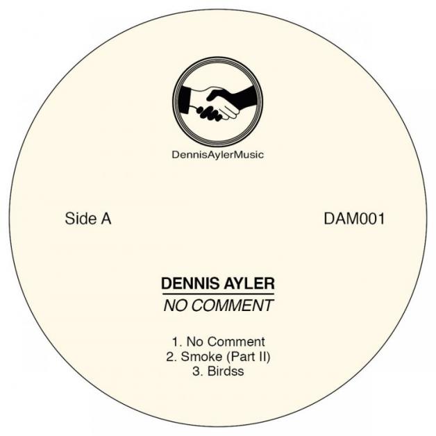 Dennis Ayler - No Comment : 12inch