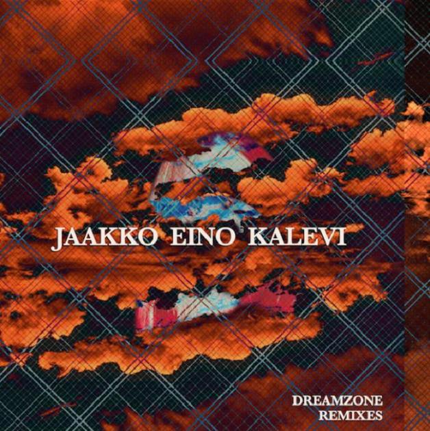 Jaakko Eino Kalevi - Dreamzone remixes : 12inch