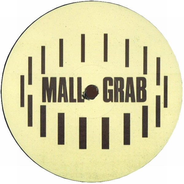 Mall Grab - I Just Wanna : 12inch