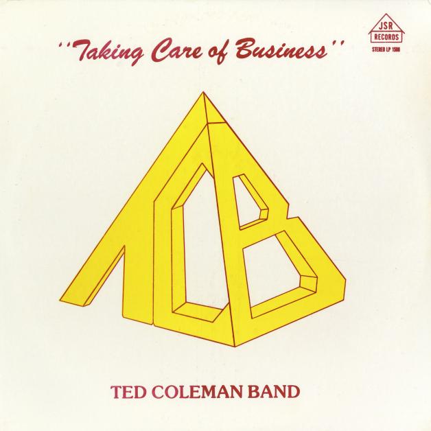 Ted Coleman Band - Taking Care Of Business : LP
