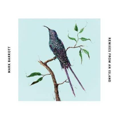 Mark Barrott - Remixes From An Island