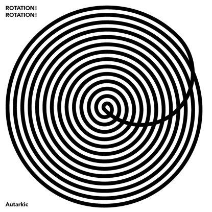 Autarkic - Rotation! Rotation! : 12inch