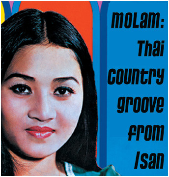 Various - Molam,Thai Country Groove From Isam Vol.1 : 2LP