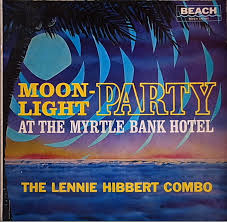 Lennie Hibbert - Moonlight Party : LP