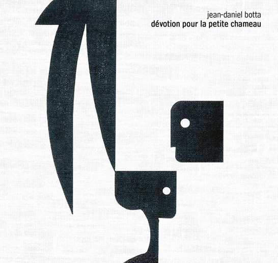 Jean-Daniel Botta - Devotion Pour La Petite Chameau　 : CD