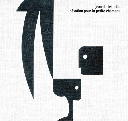 Jean-Daniel Botta - Devotion Pour La Petite Chameau　