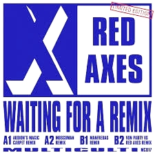 Red Axes - Waiting For A Remix : 12inch