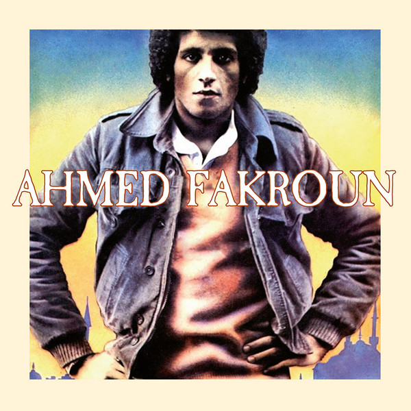 Ahmed Fakroun - Ahmed Fakroun : LP