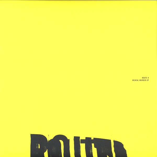Route 8 - Mental Murder EP : 12inch