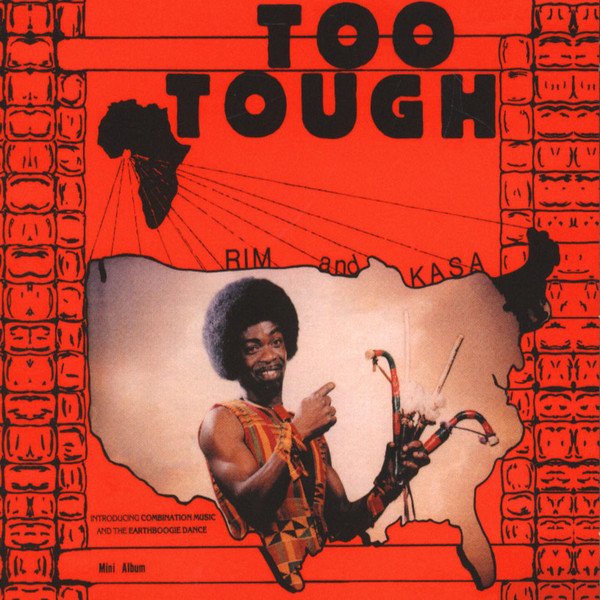 Rim And Kasa / Rim And The Believers - Too Tough : 2LP