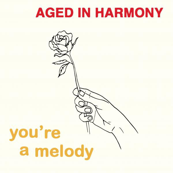 Aged In Harmony - You're A Melody