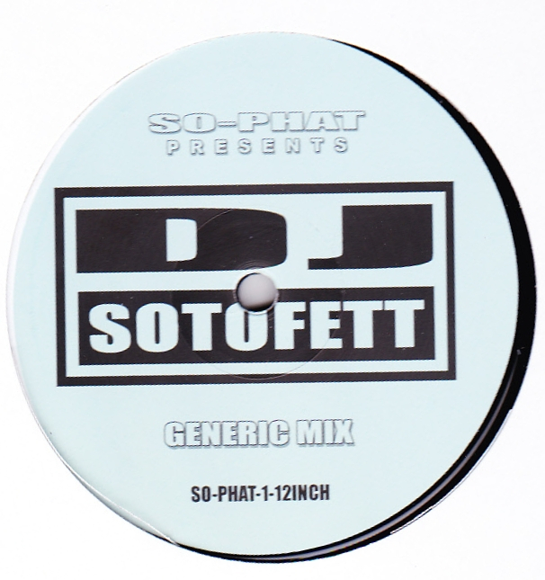 DJ Sotofett - So-phat-1 12 Inch