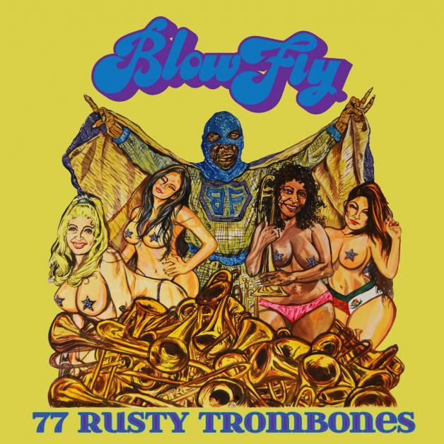 Blowfly - 77 Rusty Trombones : LP